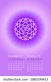 Yoga calendar. December 2021. January 2022. Sahasrara icon. English calender template.  Planning grid. Creative design. The seventh crown, parietal chakra. Vector purple gloss and shine. Sacral sign
