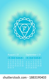 Yoga calendar. Vishuddha symbol. August and September 2021. English calender template. Creative design. The fifth guttural chakra. Vector blue gloss and shine. Meditation