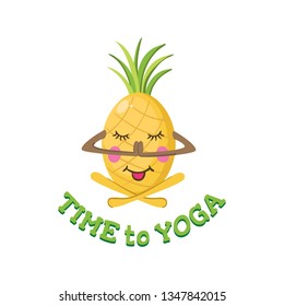 Yoga classes. the pineapple sits in the Lotus position. Motivational poster.