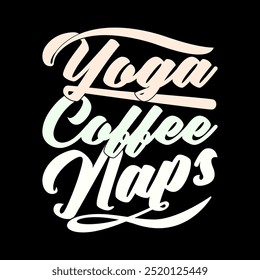 Yoga Coffee Naps Caligrafía Antiguas Diseño Retro, Taza de café Cita Regalo de amigo Divertido Café Naps Gráfico