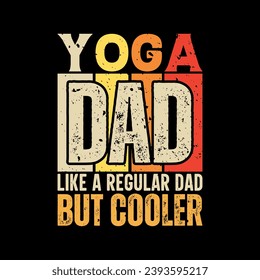 Yoga dad funny fathers day t-shirt design