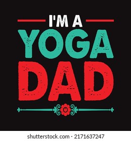 I'm a Yoga Dad - vector