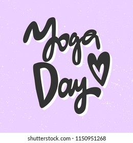 Yoga day. Sticker for social media content. Vector hand drawn illustration design. Bubble pop art comic style poster, t shirt print, post card, video blog cover