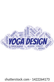Yoga Design word cloud. Wordcloud made with text only.