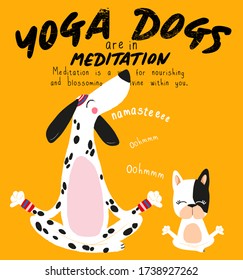 yoga dogs are in meditation - card and shirt design - card and shirt design