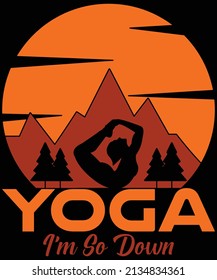 
Yoga I'm so down t-shirt design