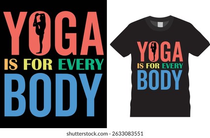 Yoga is for everybody typography vector t shirt design typography vector t shirt design. International yoga day t shirts design vector. Yoga day motivational quotes t-shirt ready for any print item