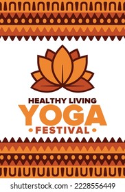 Yoga Festival. Healthy Living. An event to explore yourself and find harmony. Meditations, fitness exercises and work on the balance of mind and body. Yoga workout. Lotus flower. Vector poster