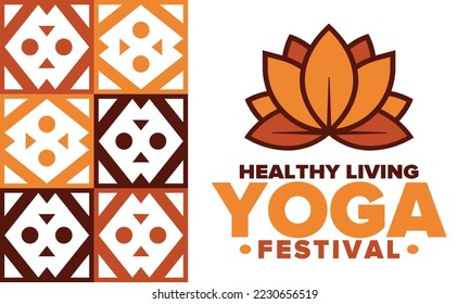 Yoga Festival. Healthy Living. An event to explore yourself and find harmony. Meditations, fitness exercises and work on the balance of mind and body. Yoga workout. Lotus flower. Vector poster