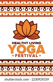 Yoga Festival. Healthy Living. An event to explore yourself and find harmony. Meditations, fitness exercises and work on the balance of mind and body. Yoga workout. Lotus flower. Vector poster