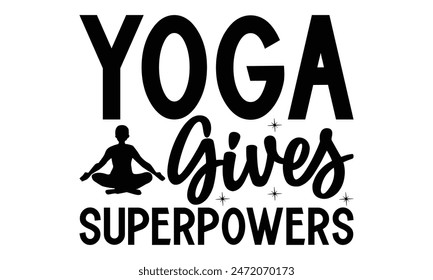 El yoga da superpoderes