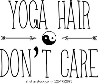 Yoga hair don't care typography