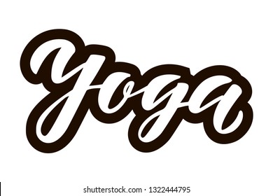 Yoga hand lettering logo. Modern handlettering text. Design print for t-shirt, sticker, banner, poster, magazines, fitness club, yoga studio. Vector illustration on background. 