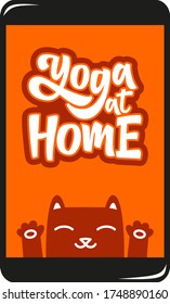 Yoga at home hand drawn vector lettering. The concept of a healthy lifestyle. Stay home and do yoga. Design element for card, print, poster, cover, banner, flyer.