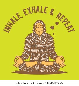 Yoga Inhale Exhale Repeat Bigfoot Illustration