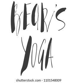yoga inscription with polar bear, quote about yoga life, hand lettered phrase black isolated on white background
