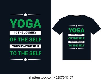 YOGA IS THE JOURNEY OF THE SELF THROUGH THE SELF TO THE SELF illustrations for print-ready T-Shirts design