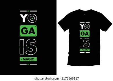 Yoga is magic. Motivational inspirational modern quotes 
typography t shirt design for prints, appeal, vector, art, illustration, typography, poster, template, trendy black tee shirt design.