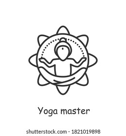 Yoga master line icon. Indian spiritual practise. Meditation, concentration, practicing. Hatha-yoga. Fitness. Indian culture, traditions and customs.Isolated vector illustration. Editable stroke 