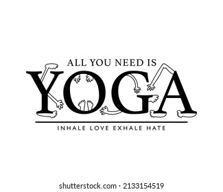 Yoga meditation concept slogan text vector illustration design for fashion graphics and t shirt prints