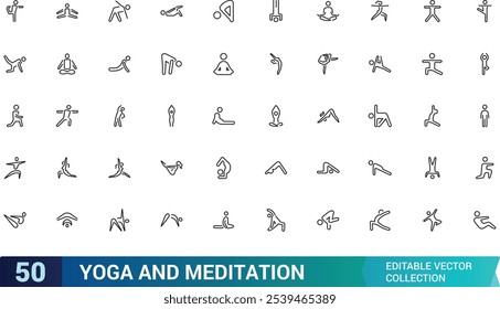 Yoga And Meditation icon collection. Related to relaxation, mindfulness, breathing, poses, fitness, health, spiritual, balance, and more. Editable stroke. Vector illustration.