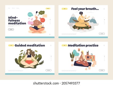 Yoga and meditation for mindfulness and wellness concept of landing pages set with female meditating, relaxing and calming feeling stress relief sitting in zen. Cartoon flat vector illustration