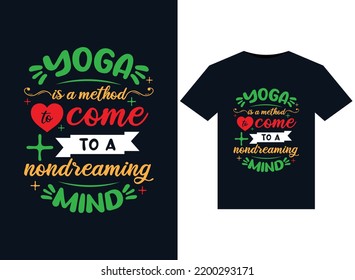 
Yoga is a method to come to a nondreaming mind T-Shirts design