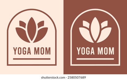 Yoga mom badge logo shirt design Mother's Day gift wellness mindfulness practice lovers boho brown beige aesthetic. Minimalist retro lotus flower floral illustration for yogi women clothing sticker.