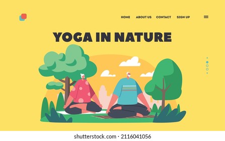 Yoga In Nature Landing Page Template. Senior Couple Characters Doing Yoga In Park, Practicing Meditation, Keeping Active Healthy Lifestyle. Old People Activity, Retirement. Cartoon Vector Illustration
