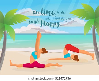 Yoga on the beach. Women practicing yoga. Sea, relaxation, meditation, relaxation. Beach with palm trees and white sand. Motivational quote. Vector illustration.