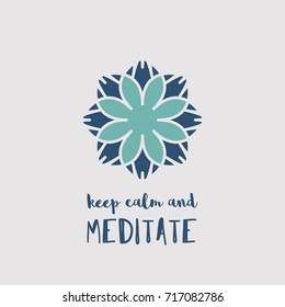 Yoga ornamental emblem. Vector geometric symbol with "Keep Calm and Meditate" typography. Graphic template for relax or spa center, yoga studio, healthcare and traditional medicine