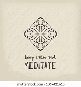 Yoga ornamental retro style emblem. Vector geometric symbol with Keep Calm and Meditate typography. Graphic template for relax or spa center, yoga studio, healthcare and traditional medicine
