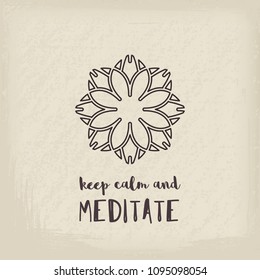 Yoga ornamental retro style emblem. Vector geometric symbol with Keep Calm and Meditate typography. Graphic template for relax or spa center, yoga studio, healthcare and traditional medicine