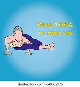 Yoga pose and slogan