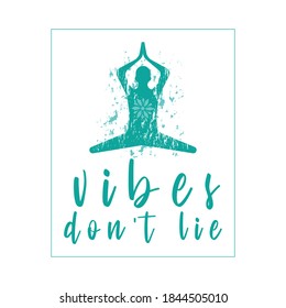 Posada de yoga con vibes de plantilla vectorial - camiseta, taquilla, embalaje, banner, el afiche de tus artículos impresos