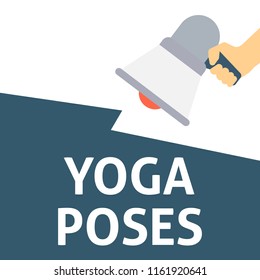YOGA POSES Announcement. Hand Holding Megaphone With Speech Bubble. Flat Vector Illustration