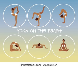 Yoga poses. Yoga by the sea, on the beach. Active woman is engaged in fitness on the beach. Exercise, stretching by the sea. Wellness training in flat vector cartoon illustration