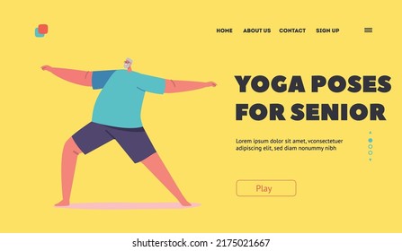 Yoga Poses for Seniors Landing Page Template. Elderly Male Character Stand in Warrior Asana. Old Man in Sports Wear Training, Doing Practice, Active Healthy Life . Cartoon People Vector Illustration