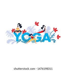 Yoga practice print. Seminar on yoga, festival, lesson, event. Banner with bright blue text letter Yoga, tropical exotic leaves and flowers and girls in poses and asanas. Flat Vector illustration