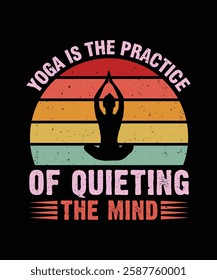 Yoga is the practice of quieting the mind t-shirt design. Yoga Meditation T-Shirt Design