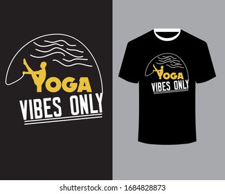 Yoga quote design-Yoga Vibes Only-Yoga t shirt design art