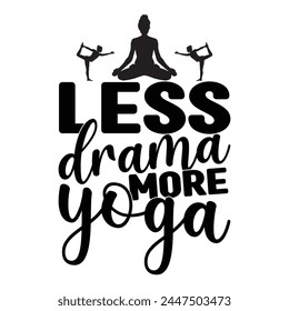 Yoga Quotes T-shirt Design Vector Illustration Clipart silhouette Design svg