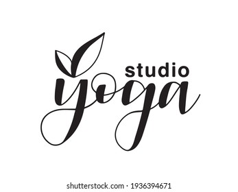 Yoga studio classes illustration with hand  lettering text and white lotos leaves on the white background. Vector illustration. For logo, banner, poster or advertisement template. 