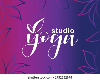 Yoga studio classes illustration with lettering text and white lotos leaves on the colorful background. For logo, banner, poster, flayer, advertisement template. 