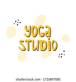 Yoga studio vector lettering isolated on white background. Active lifestyle, healthy living, recreation card concept.