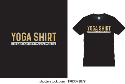 Yoga T shirt Design, apparel, vector illustration, graphic template, print on demand, textile fabrics, retro style, typography, vintage