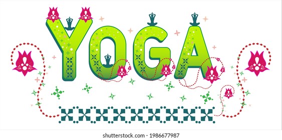 Yoga title sticker. Word art for yoga exercise. Yoga day vector. Morning fitness. Spiritual health. Lotus pattern illustration. Floral concept card. Fancy banner poster. Stock and infographic object.