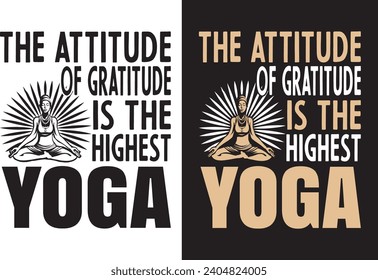 Yoga T-shirt Design the attitude of gratitude is the highest