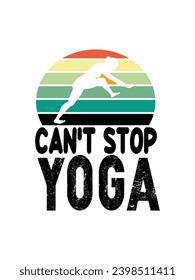 Yoga t-shirt design. Motivational inspirational modern quotes typography t shirt design for prints,