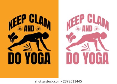 Yoga t-shirt design. Motivational inspirational modern quotes typography t shirt design for prints,